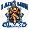 I Ain't Lion I Promise - Funny T-Shirt Design